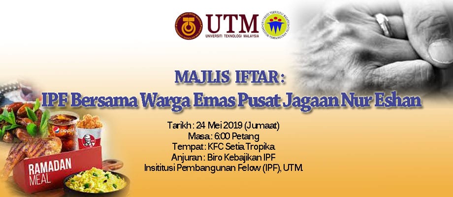 MAJLIS  IFTAR : IPF Bersama Warga Emas Pusat Jagaan Nur Eshan