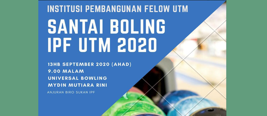 Santai Boling IPF UTM 2020