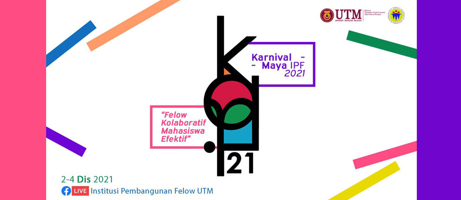 Karnival Maya Institusi Pembangunan Felow 2021 ( KAMIF21 )