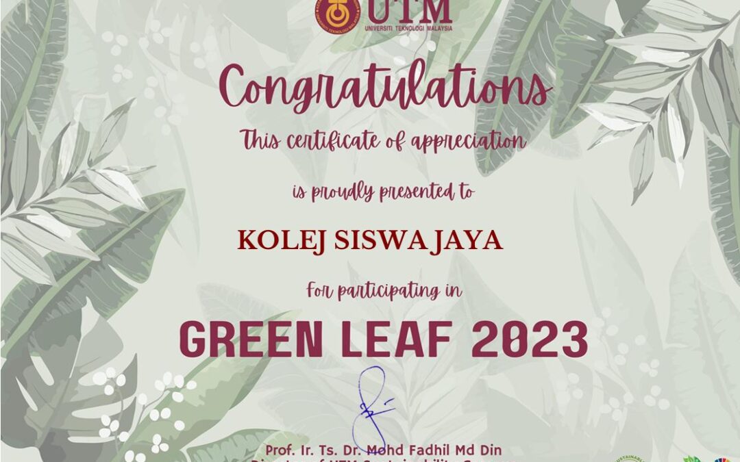 KOLEJ SISWA JAYA BERJAYA MERANGKUL TAHAP 3 BAGI PENILAIAN GREEN LEAF 2023