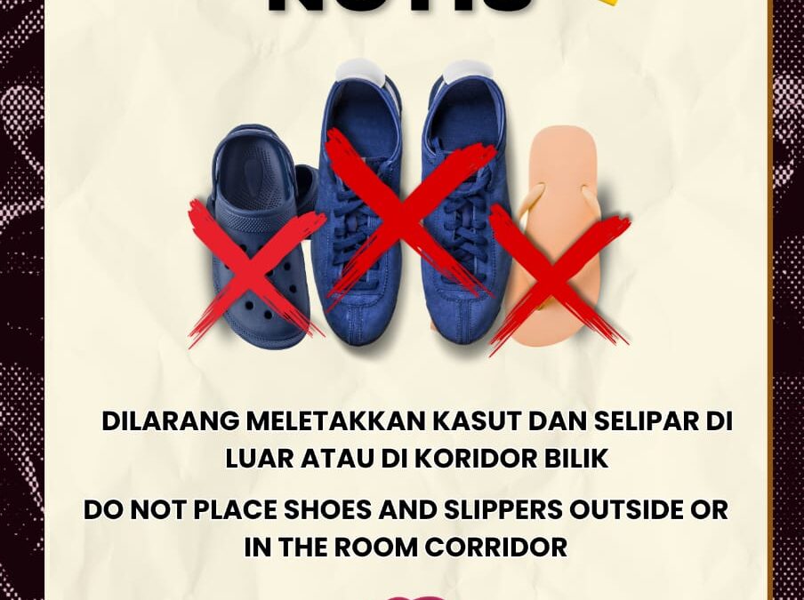 LARANGAN MELETAKKAN KASUT & SELIPAR DI KORIDOR BLOK