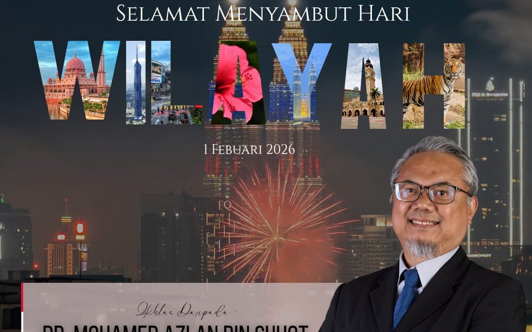 SELAMAT MENYAMBUT HARI WILAYAH PERSEKUTUAN