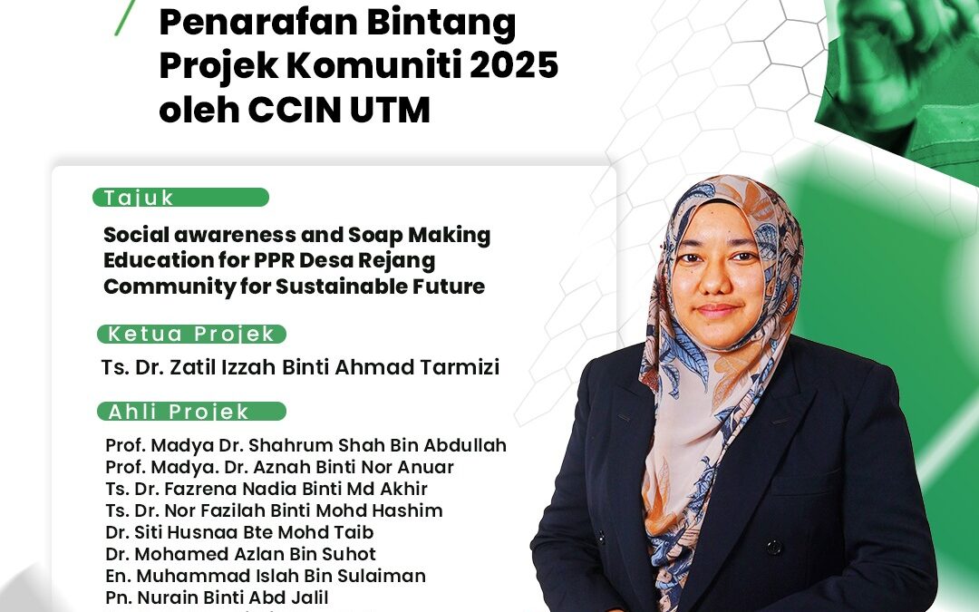 PROJEK KOMUNITI UTM RAIH PENARAFAN BINTANG DALAM PENILAIAN CCIN 2025