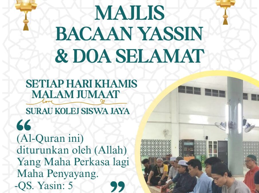 MAJLIS BACAAN YAASIN & DOA SELAMAT WARGA KOLEJ KSJ